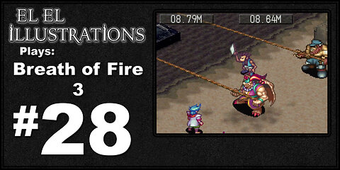 El El Plays Breath of Fire 3 Episode 28: Did Someone Say Naked Pyramid Lady?