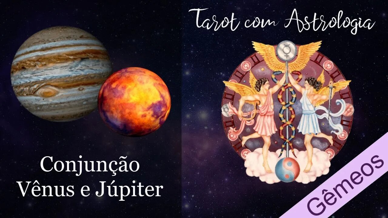 🌠 [Tarot] Conjunção Vênus e Júpiter para Gêmeos ♊