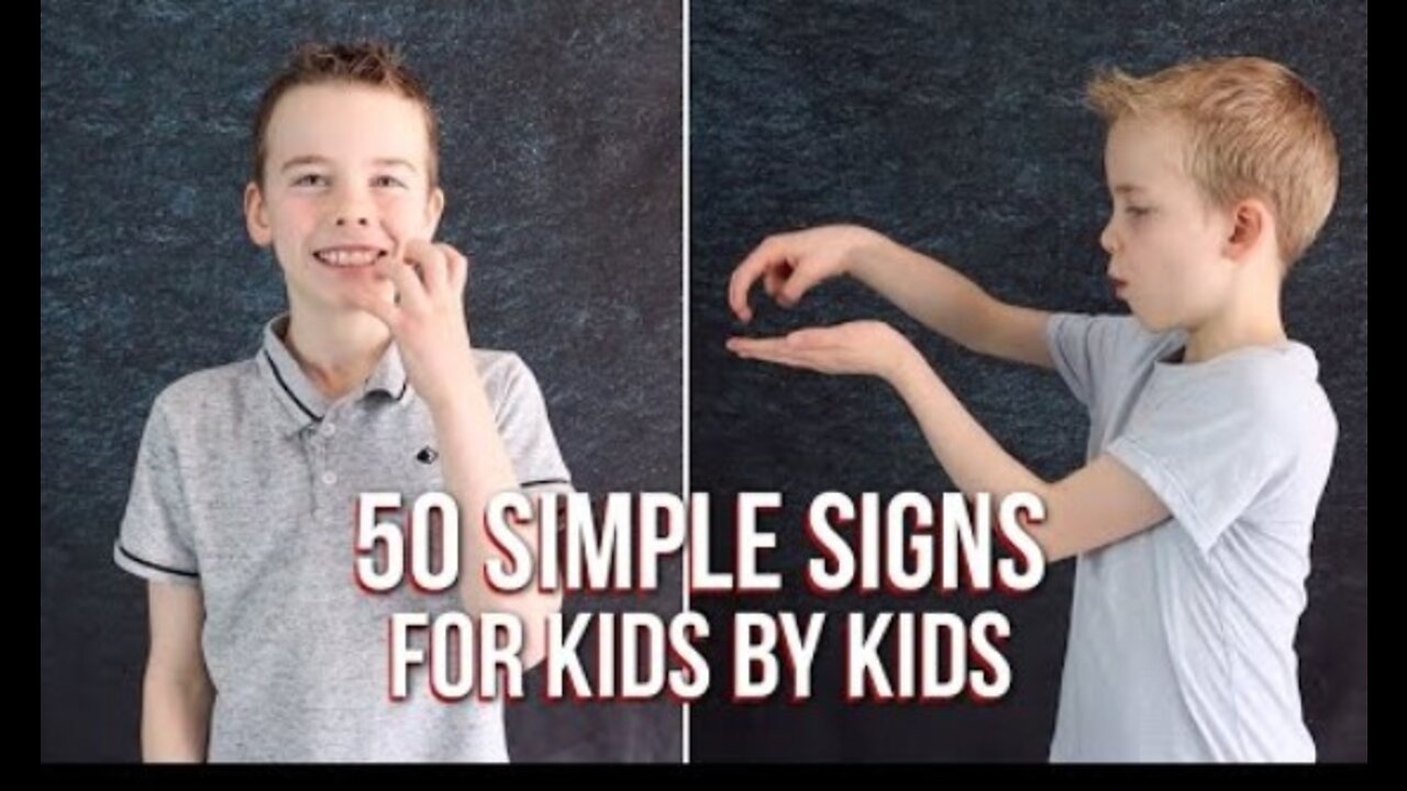 50 Simple Signs in Sign Language for Kids by Kids