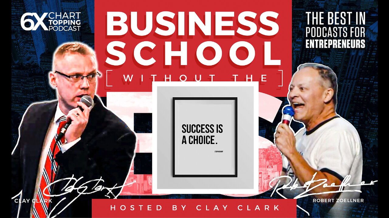 Business | Success Is a Choice (Not a Result of Luck) - Hour 2