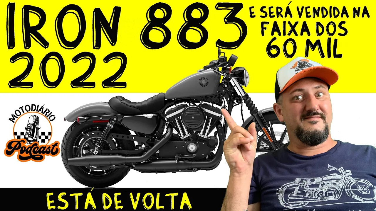 DEU A LOUCA NA Harley? Iron 883 2022 está de volta e será vendida na faixa dos 60 mil