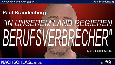 "In unserem Land regieren Berufsverbrecher"@Paul Brandenburg (Nachschlag)🙈