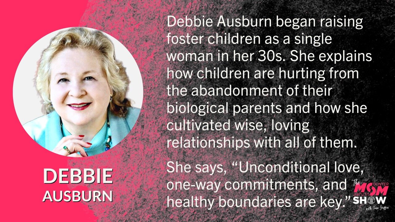 Ep. 380 - What Foster Parenting Taught Debbie Ausburn About Blended Family Dynamics