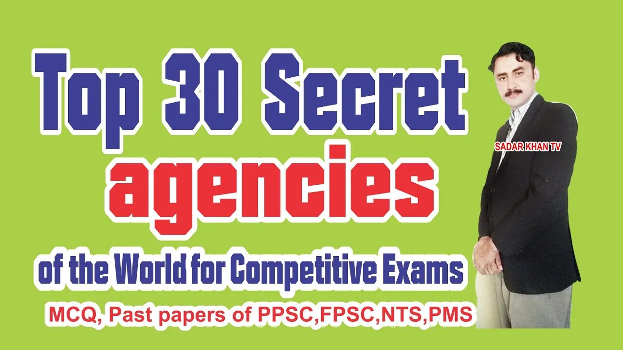 Top 30 agencies of the World which used in past competitive exams