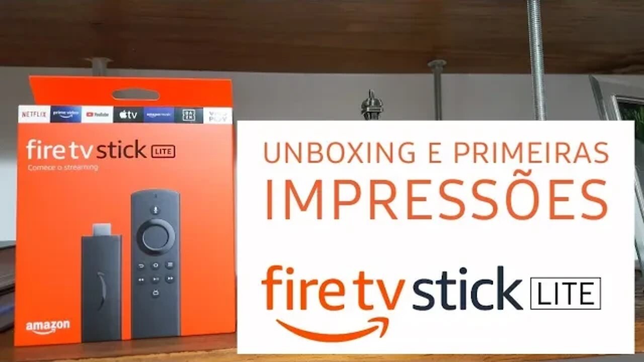 Unboxing e Primeiras Impressões do Fire TV Stick Lite 2020