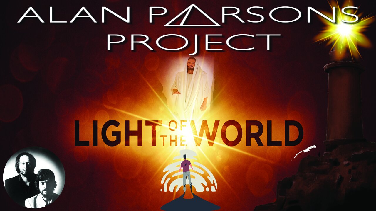 Light of the World by The Alan Parsons Project ~ Seek the Light of the World Within You