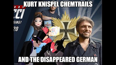 Kurt Knispel Chemtrails and the Disappeared German