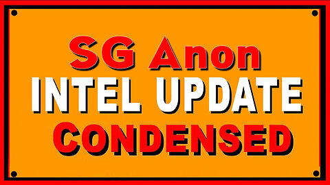 SG Anon Intel Update - Today's Latest News And Major Events