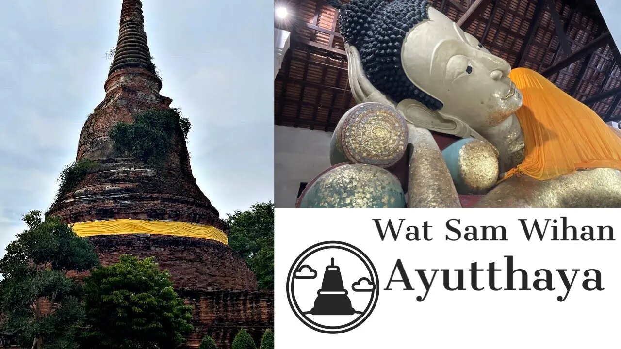 Wat Sam Wihan - 600 Year Old Reclining Buddha - Ayutthaya Thailand 2022