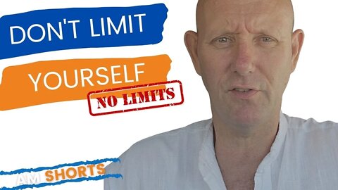 Don't Limit Yourself