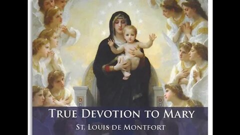 True Devotion to Mary—Ch. 1: Necessity—§§49-59