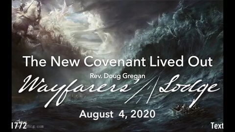 The New Covenant Lived Out