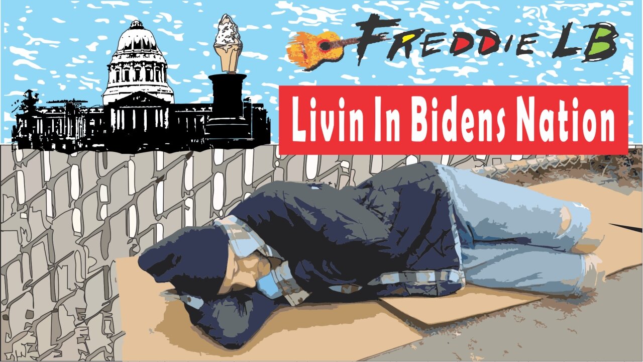 Livin' In Bidens Nation (2024) by Freddie LB