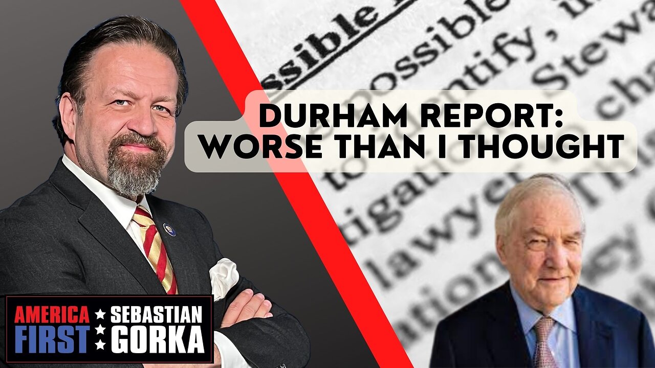 Durham Report: Worse than I thought. Lord Conrad Black with Sebastian Gorka on AMERICA First