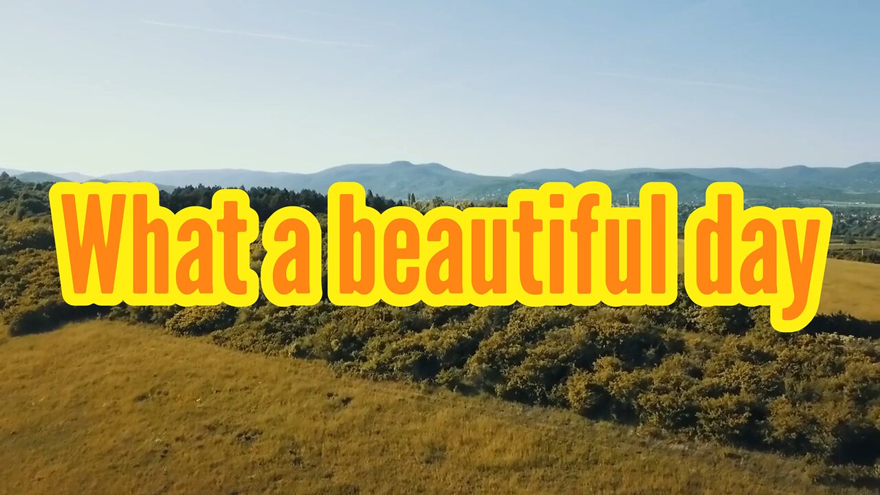 “What A Beautiful Day” Snippet