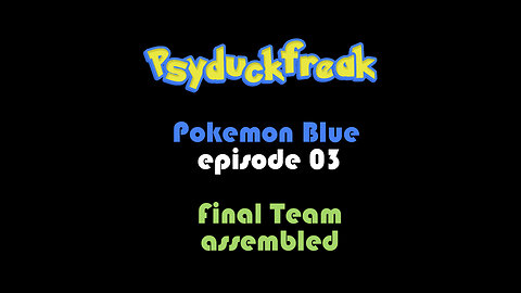 Pokemon Blue Emulated play though EPISODE 3