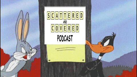 Scattered and Covered Podcast