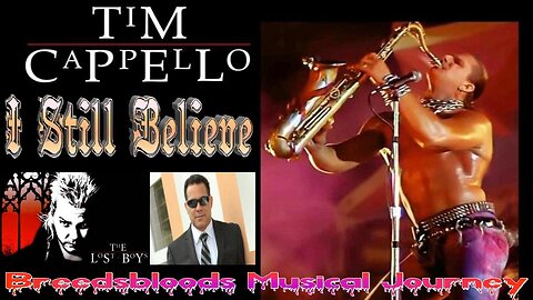 Tim Cappello - I Still Believe - Breedsbloods Musical Journey