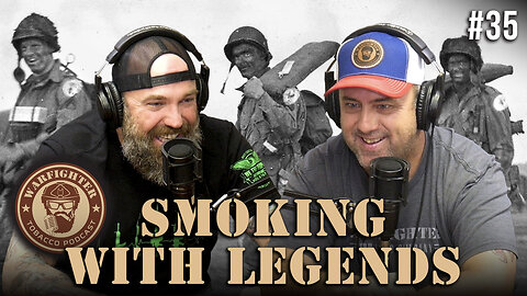 Ep. 36 Smoking With Legends!