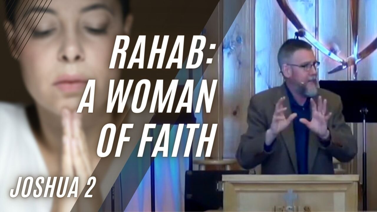 Rahab: A Woman of Faith — Joshua 2