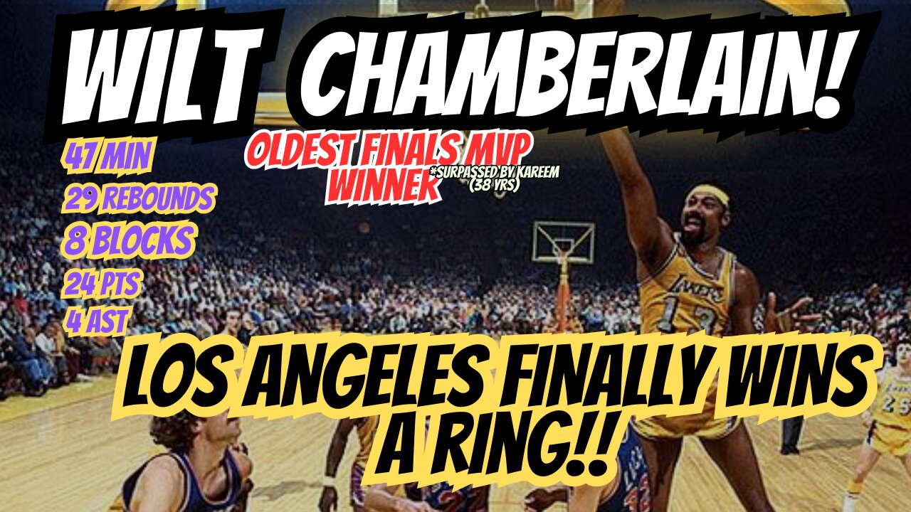 Wilt Chamberlain Leads the Los Angeles Lakers to their FIRST Ever Championship