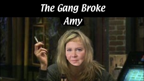 The Gang Broke Amy Schumer