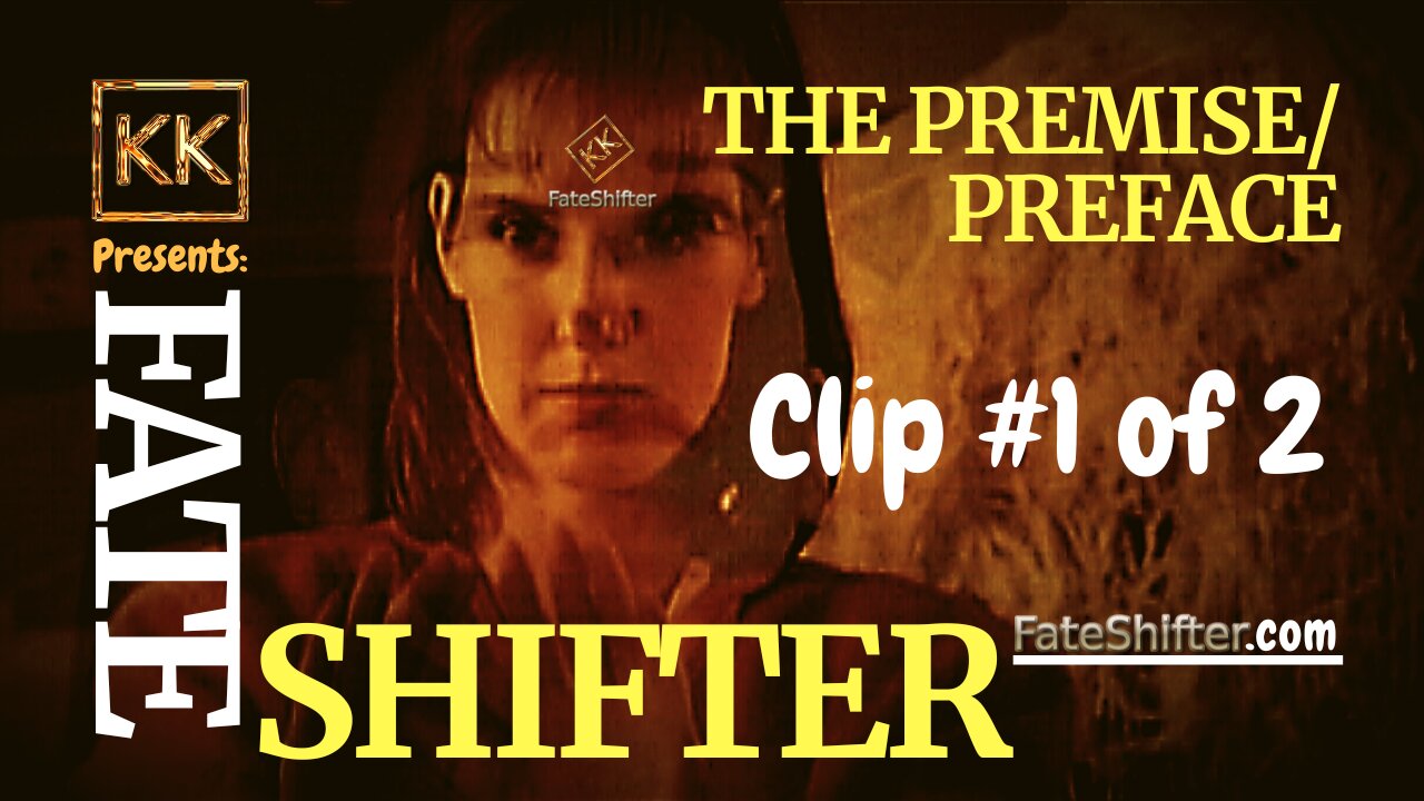 FateShifter, Novel & TV Series Preface #1 of 2