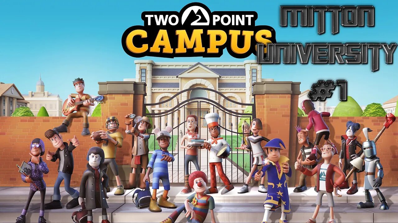 Two Point Campus #7 - Mitton University #1 - ROBOTS! And a Glitch in the Works