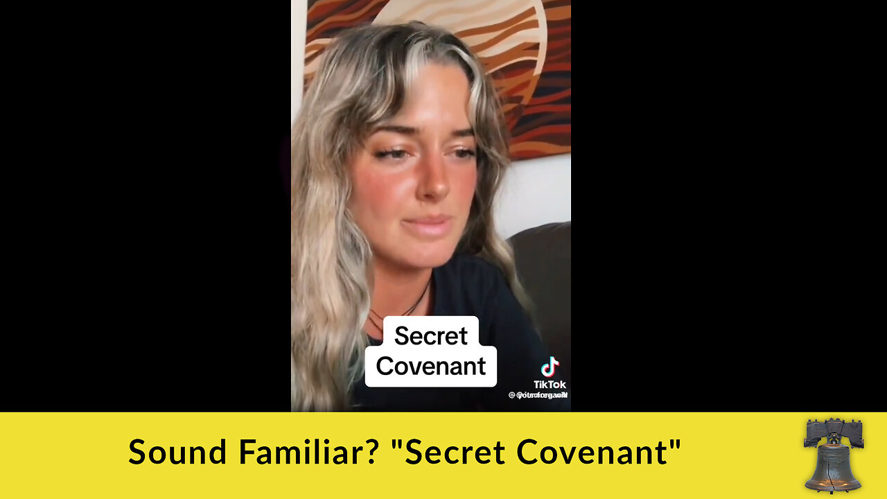 Sound Familiar? "Secret Covenant"