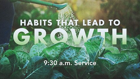 HABITS that Lead to GROWTH.