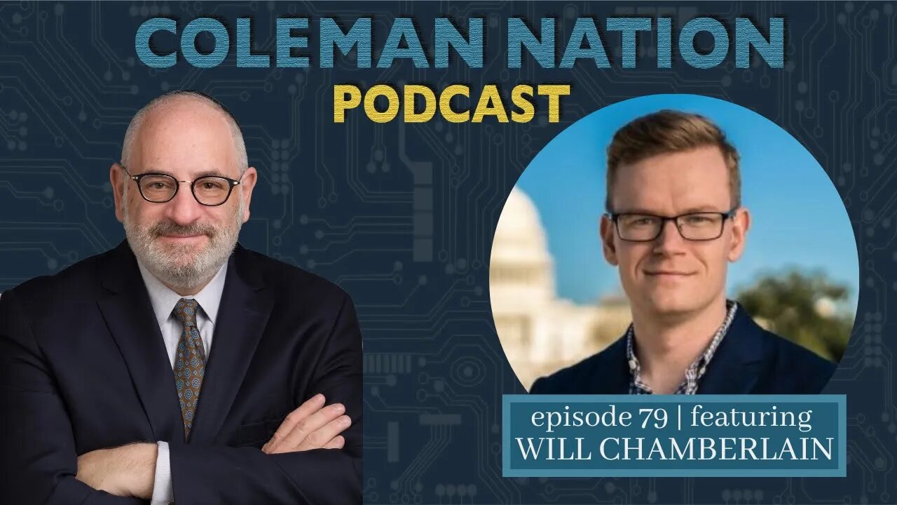 ColemanNation Podcast - Episode 79: Will Chamberlain | All the Will in the World