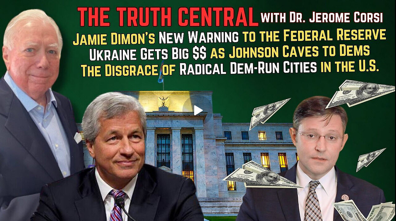 Jamie Dimon's Warning to the Federal Reserve; Ukraine Gets Big Bucks as Johnson Caves