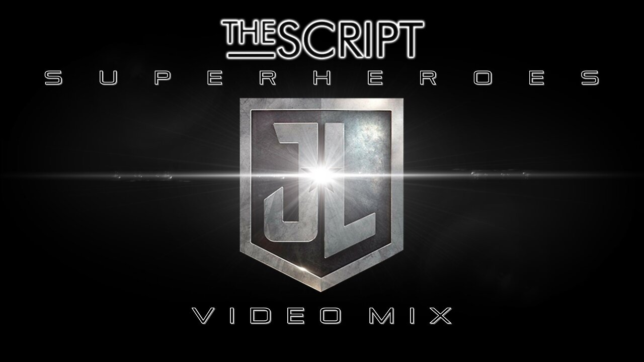 The Script- Superheroes (Justice League Video Mix)