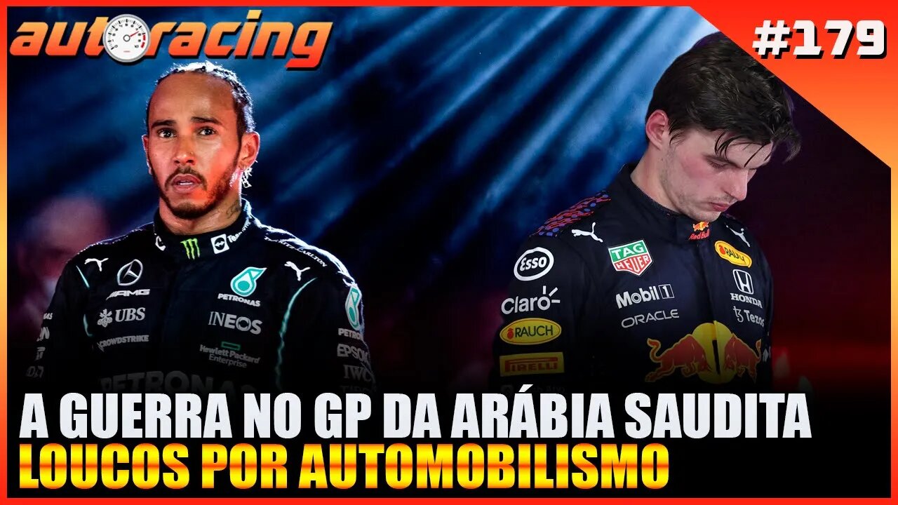 F1 GP DA ARÁBIA SAUDITA JEDDAH | Autoracing Podcast 179 | Loucos por Automobilismo |F