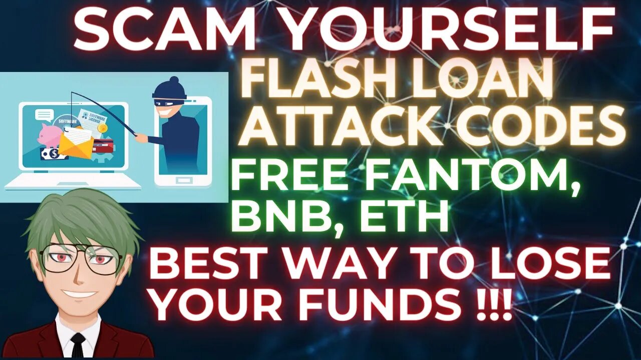 HOW TO SCAM YOURSELF FOR BEING GREEDY WITH GET FREE FANTOM, BNB FLASH LOAN ATTACK COPY PASTE CODES