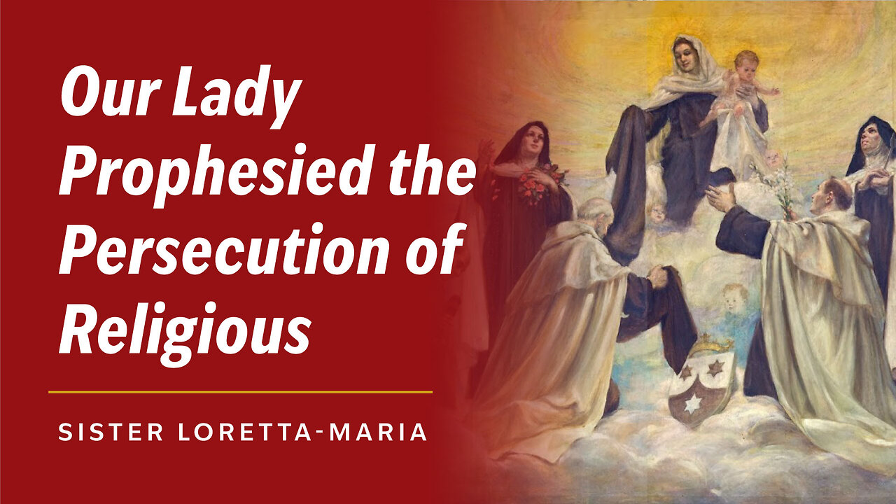 Our Lady Prophesied the Persecution of Religious | Interview with Sister Loretta-Maria