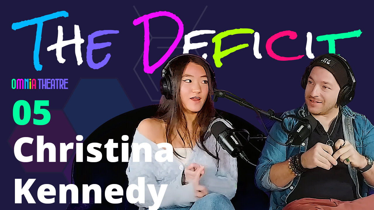 The Deficit EP 5 - Christina Kennedy