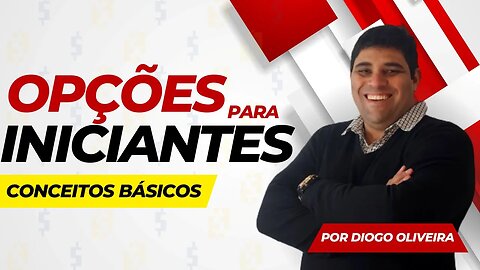 Conceitos Básicos sobre Opções: Definições e como negociá-las!