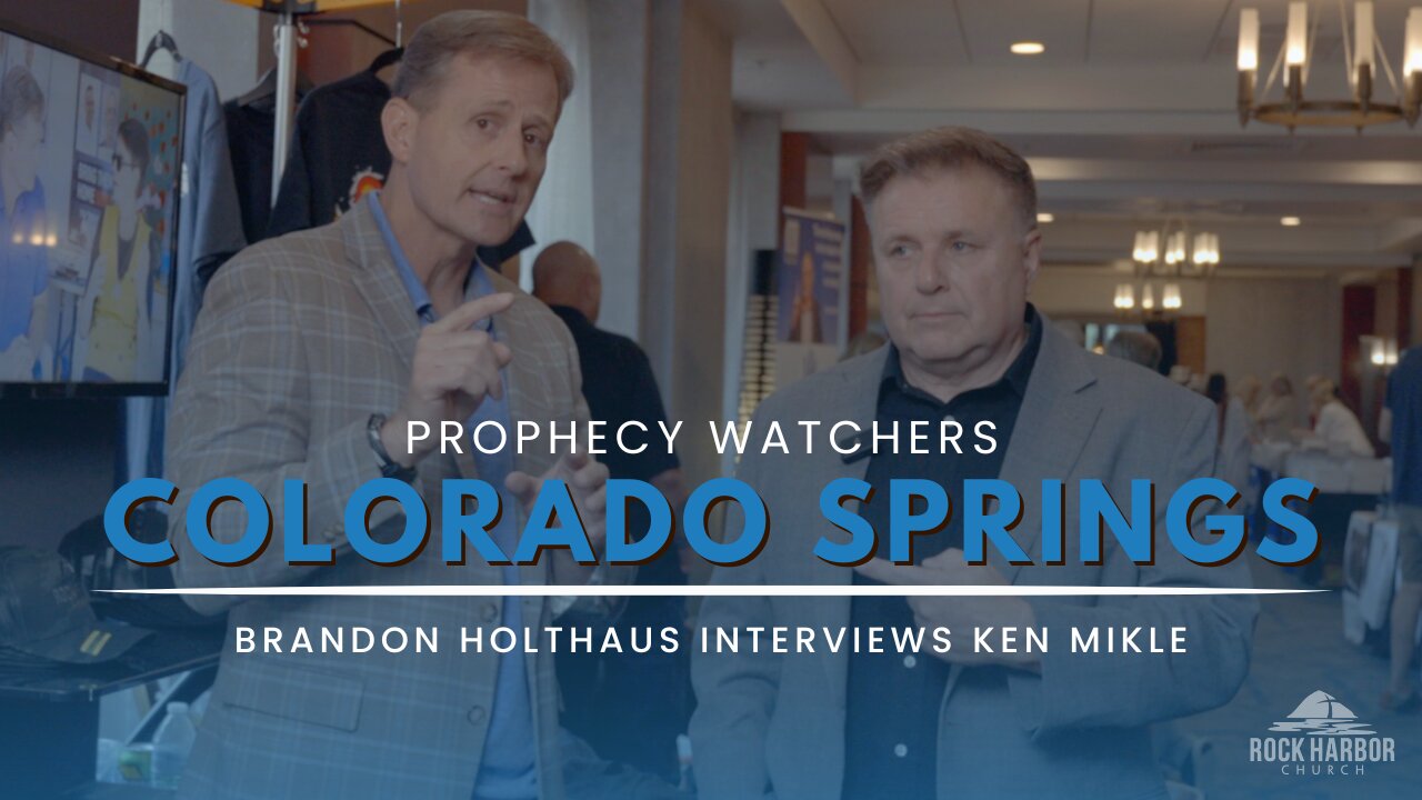 Interview with Ken Mikle | Colorado Springs Prophecy Watchers Conference