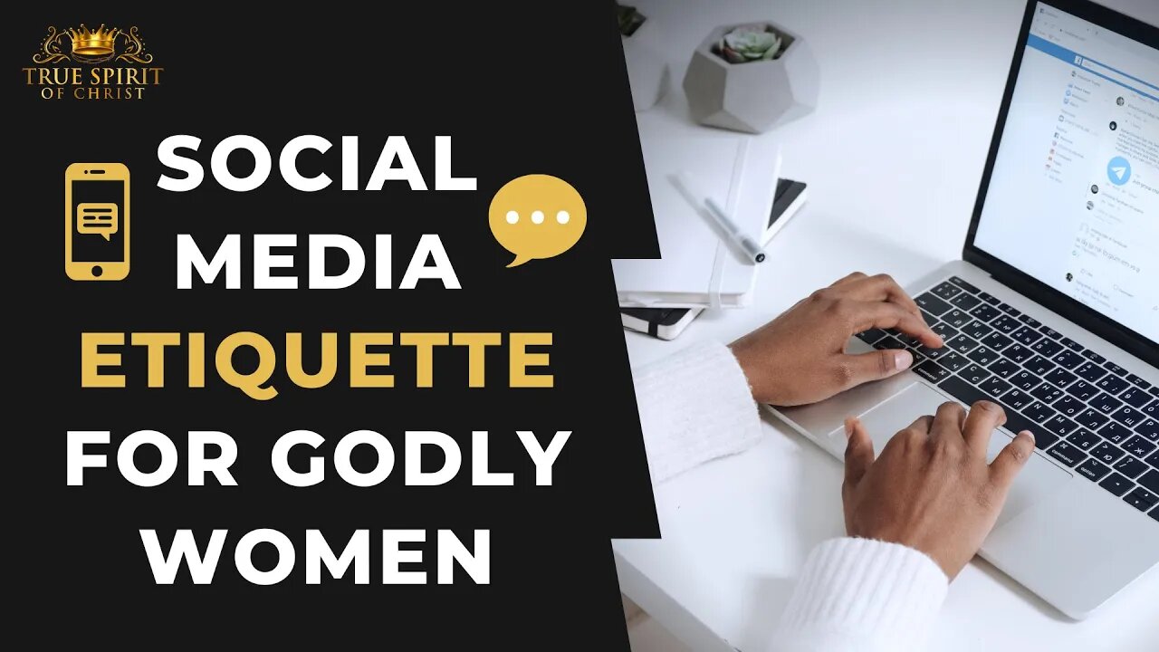 Social Media Etiquette for Godly Women