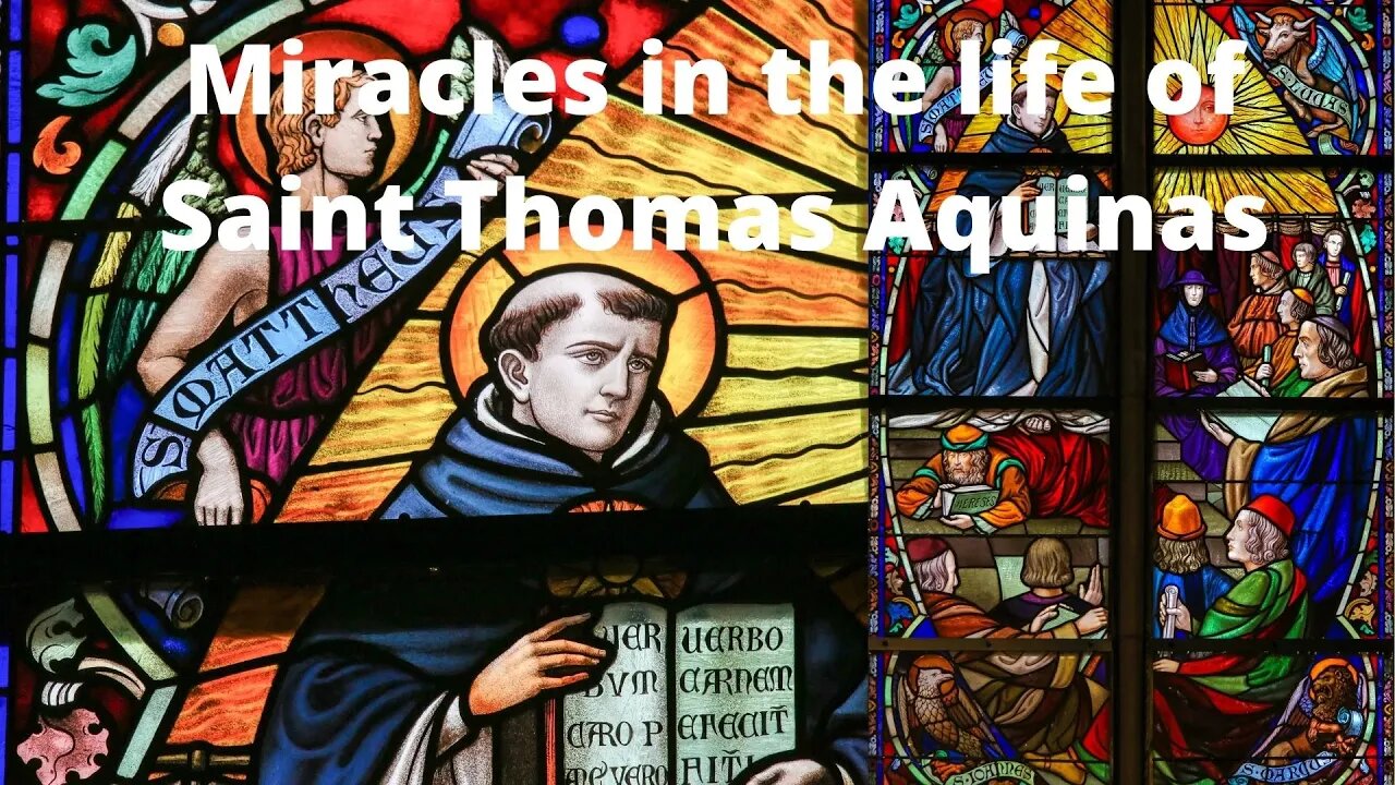 Miracles in the life of Saint Thomas Aquinas