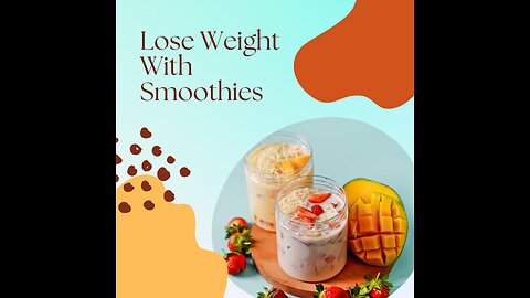 5 Tips for Using Smoothies to Lose Weight (2023)