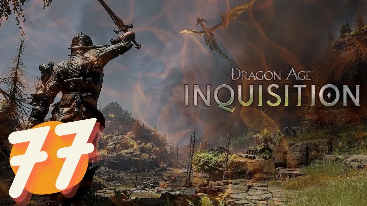 Dragon Age Inquisition FULL GAME Ep.77