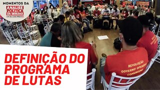 Balanço da Plenária Nacional do Bloco Vermelho | Momentos da Análise Política da Semana