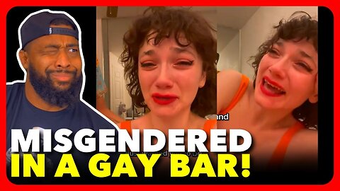 "LGBTQ Karen" CRIES After Being KICKED OUT Of Gay Bar For FREAKING OUT Over Being MISGENDERED