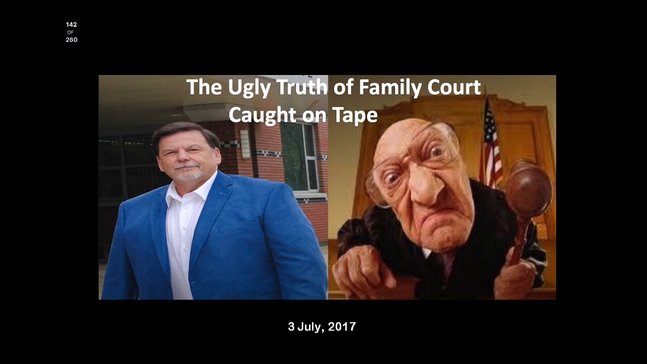 The Ugly Truth Of Family Court Caught on Tape