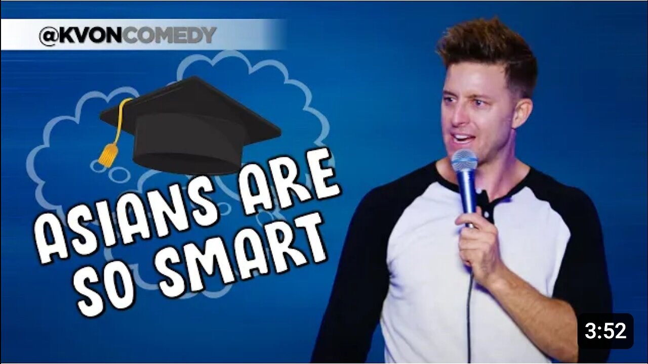 Asians are so smart ( Comedian )