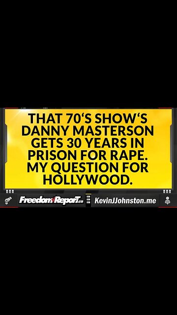 THAT 70'S SHOWS DANNY MASTERSON GETS 30 YEARS IN PRISON FOR RAPE. MY QUESTION FOR HOLLYWOOD!