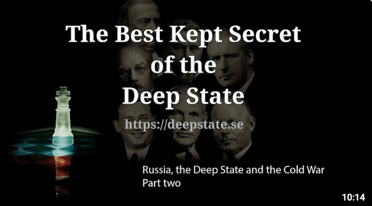 The Best Kept Secret Of The Deep State - Episode 7: Russia, The Deep State & Cold war - Part two