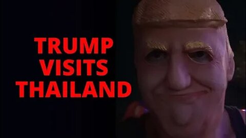 Trump visits Thailand